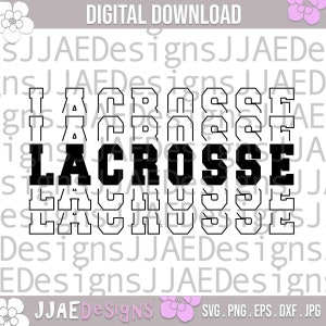 Lacrosse svg | lacrosse shirt svg | lacrosse fan svg | lacrosse mom svg, Lacrosse svg file for cricut and silhouette | svg eps, png, pdf dxf