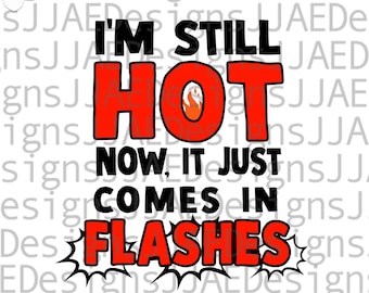 Menopause svg, Menopause Shirt svg, Funny Menopause Tee, Menopausal Shirts, Sarcastic Shirt svg file cricut cut file svg, dxf, eps, png, jpg