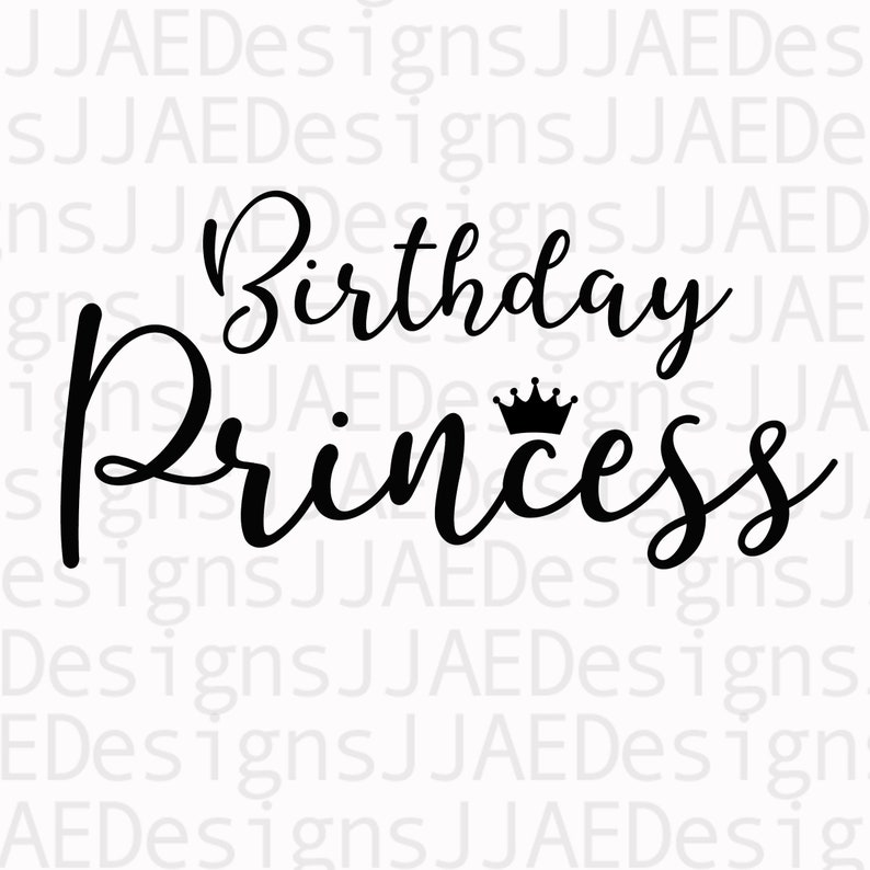 Download Birthday Girl Svg Birthday Princess Svg Girl S Birthday Svg For Cricut And Silhouette Dxf And Png Instant Download Birthday Svg Clip Art Art Collectibles