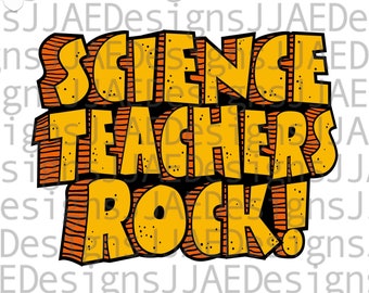 Science Teachers Rock Svg, Science Teacher Shirt Svg, Science Teacher Svg, Teacher svg, Back to School, Science Teacher Gift svg dxf png eps