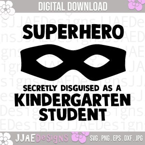 SuperHero Kindergarten svg | grade school svg | back to school svg | Kindergarten svg | Kinder svg | eps, dxf, png, jpg | INSTANT DOWNLOAD