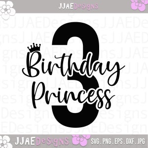 Birthday Princess 3 SVG, Birthday Girl SVG, Geburtstag svg, dxf und png sofortiger Download, Mädchens Geburtstag SVG für Cricut und Silhouette