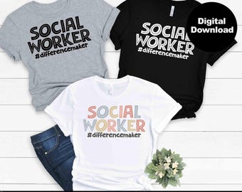 Social Worker Svg, Social Worker Difference Maker Svg, Social Worker shirt svg file cricut, Social Worker Life shirt Svg png, eps, jpg, dxf