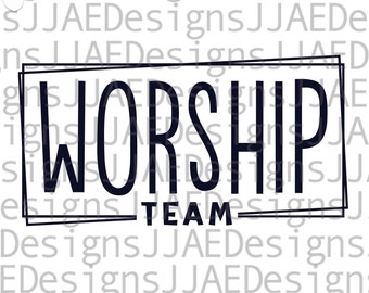 Worship Team svg, Christian Worship Team Shirt svg, Worship Team Shirt svg, Anbetung inspirierende SVG-Schnittdateien, svg, dxf, png, eps, jpg