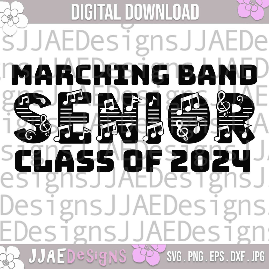 Marching Band Senior Svg Class of 2024 Svg Marching Band Shirt Svg