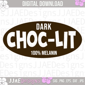 May include: A brown oval with white text that reads "DARK CHOC-LIT 100% MELANIN".