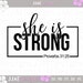 She is Strong svg, mom svg, mom life svg mommy svg, Mother svg, Mothers Day svg, dxf, png, eps, jpg, instant download cut file