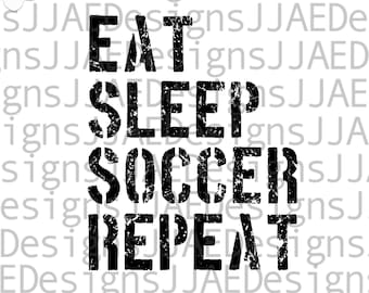 Eat Sleep Soccer Repeat svg | Soccer svg | Soccer shirt svg | soccer fan svg, eps, png, pdf dxf | soccer svg file cut file for cricut