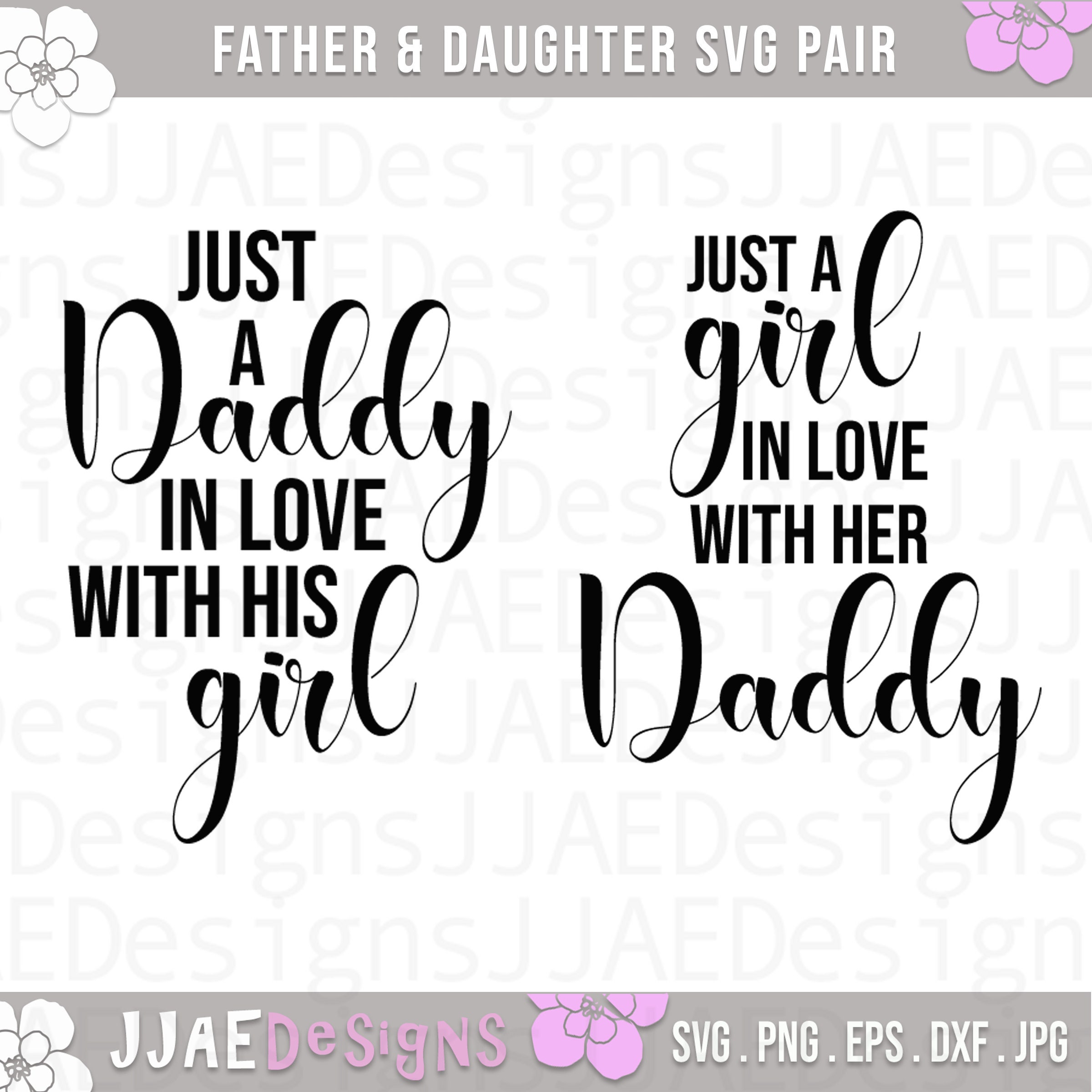 Just a Daddy in Love With His Girl Svg Just a Girl in Love With