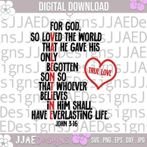 Christian Valentines svg, Valentines Day Shirt svg, Jesus Valentines svg, John 3:16 Valentine svg, Valentine&#39;s Day svg, valentine svg