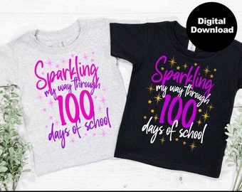 100 Days Of School SVG, Sparkling through 100 days svg, 100th Day of School svg, 100th Day shirt svg cut Files for Cricut and silhouette