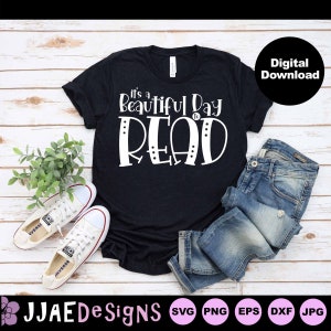 Lezen leraar shirt svg, het is een mooie dag om te lezen svg, terug naar school, lezen svg, lezen shirt svg, leraar shirt svg, eps dxf png