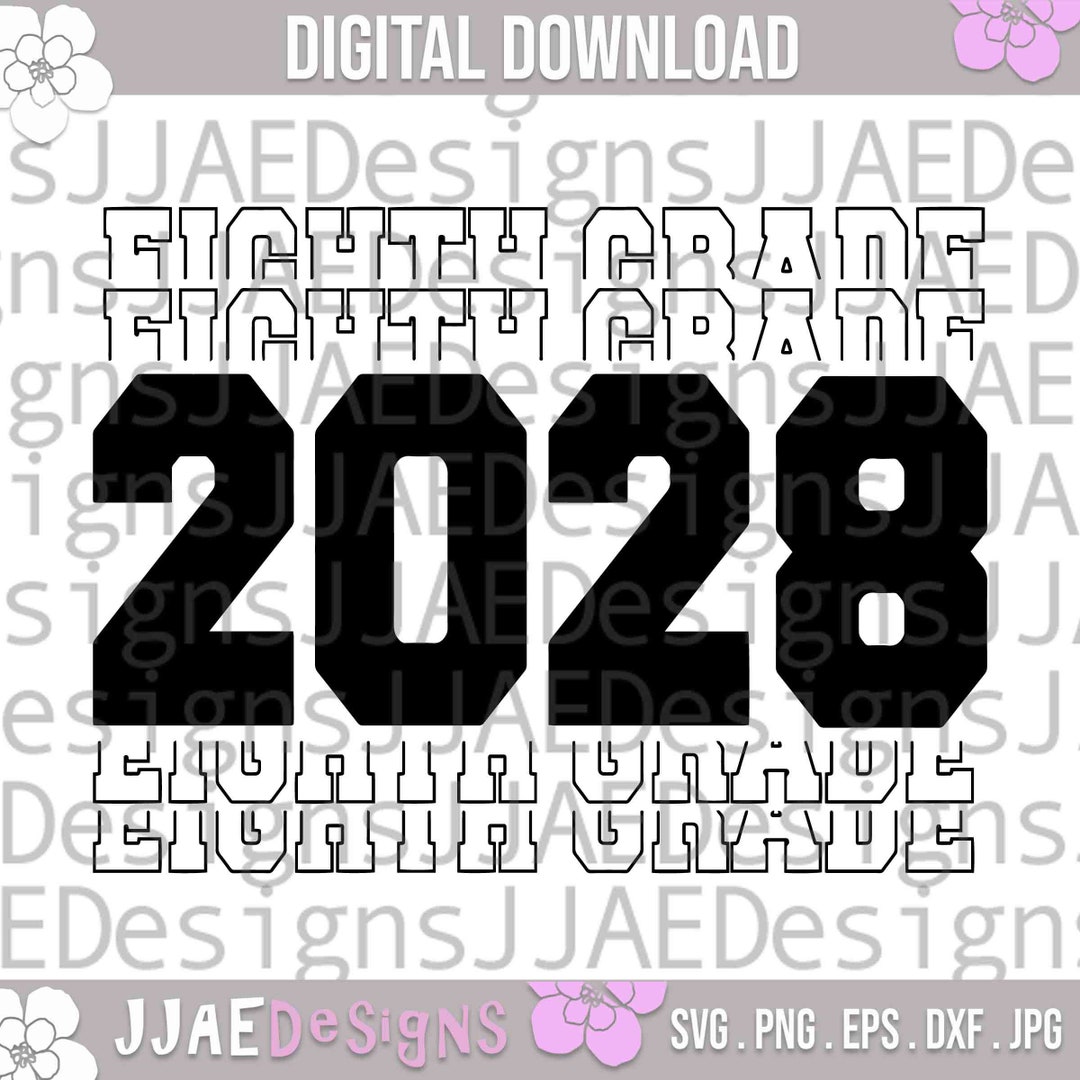 2028 SVG Class of 2028 SVG 2028 8th Grade Svg 8th Grade Etsy