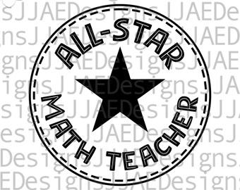 Math Teacher Svg, All-Star Math Teacher Svg, Math Teacher Shirt Svg, Teacher Svg, Math Teacher svg, Back to School, svg dxf png eps jpg
