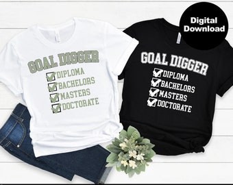 PhD svg、Goal Digger svg、大学卒業生 svg、博士号卒業 svg、卒業シャツ svg、卒業カット ファイル、svg、dxf、png カット ファイル