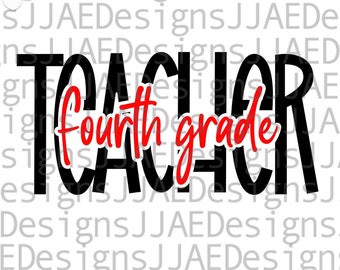 May include: Black and red text graphic design that reads "Teacher Fourth Grade".