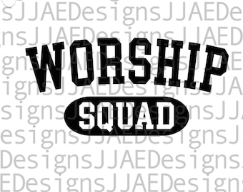 Worship Squad svg, Christian svg, Worship svg, Christian Worship Team Shirt svg, Anbetung inspirierende Schnittdateien svg, dxf, png, eps, jpg