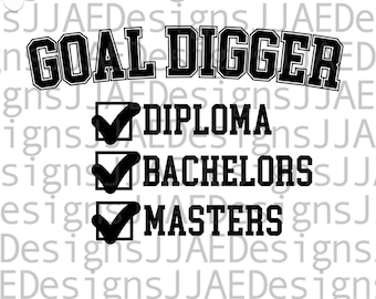 修士号 svg、Goal Digger 大学卒業生 svg 2023 卒業 svg、大学卒業シャツ svg、卒業カットファイル、svg、dxf、png