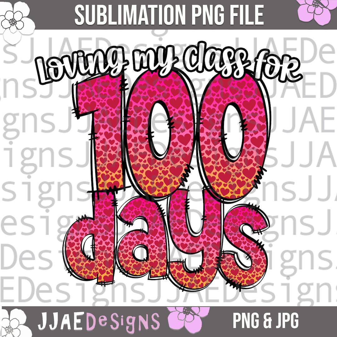 100 Days of School, Teacher Png for Sublimation, 100th Day of School ...