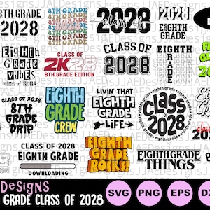 Class of 2028 svg, 8th Grade Svg, Eighth Grade Svg, 8th grade svg Bundle, 8th grade Shirt Svg Back to School, 8th grade Svg, Dxf Png Eps Jpg