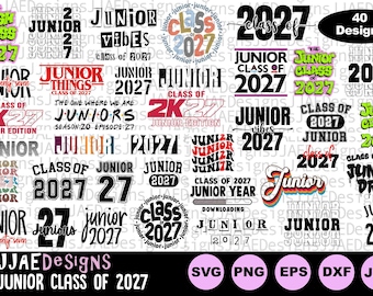 Class of 2027 svg, Junior Class of 2027 SVG Bundle, class of 2027 junior class shirt svg, high school shirt svg, eps jpg dxf png, cut file