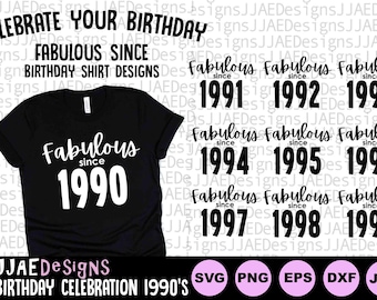 Geburtstags-Svg Bundle, Geburtstags-Shirt-Svg, Fabful seit 1990 1991 1992 1993 1994 1995 1996 1997 1998 1999 Geburtstag svg png jpg eps dxf pdf