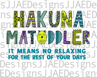 Svg drôle pour tout-petits | Hakuna Matoddler SVG | drôles de chemises pour enfants svg | fichier svg mignon bambin pour cricut | svg enfant | Grenouillère svg png eps dxf jpg