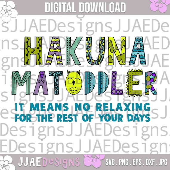 funny Toddler svg | Hakuna Matoddler SVG | funny kids shirts svg | cute toddler svg file for cricut | child svg | onesie svg png eps dxf jpg