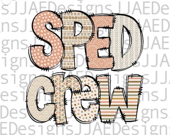 SPED Teacher png | Special Education Teacher shirt png sublimation, SPED Crew Teacher Life png, Special Ed SPED Png Jpg sublimation