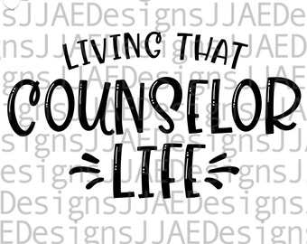 Counselor svg, Leben das Counselor-Leben svg, Counselor-Shirt svg, Schul Counselor svg, zurück zur Schule geschnittene Datei svg png eps jpg dxf pdf