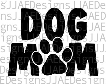 Dog Mom Svg, Mom Svg, Dog Svg, Mom Shirt Svg, Dogs Svg, Mother's Day Svg, Dog Lover Shirt Svg, Dog Mom Shirt, svg, eps, dxf, png, jpg