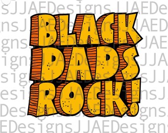 Black Dads Rock svg | Fathers Day svg | gift for dad | black dad svg | african american dad | eps, svg, dxf, png, jpg | INSTANT DOWNLOAD