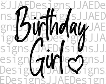 Birthday Girl SVG, Birthday svg, birthday shirt svg, Birthday Gift svg, birthday party svg, birthday queen svg jpg eps png dxf