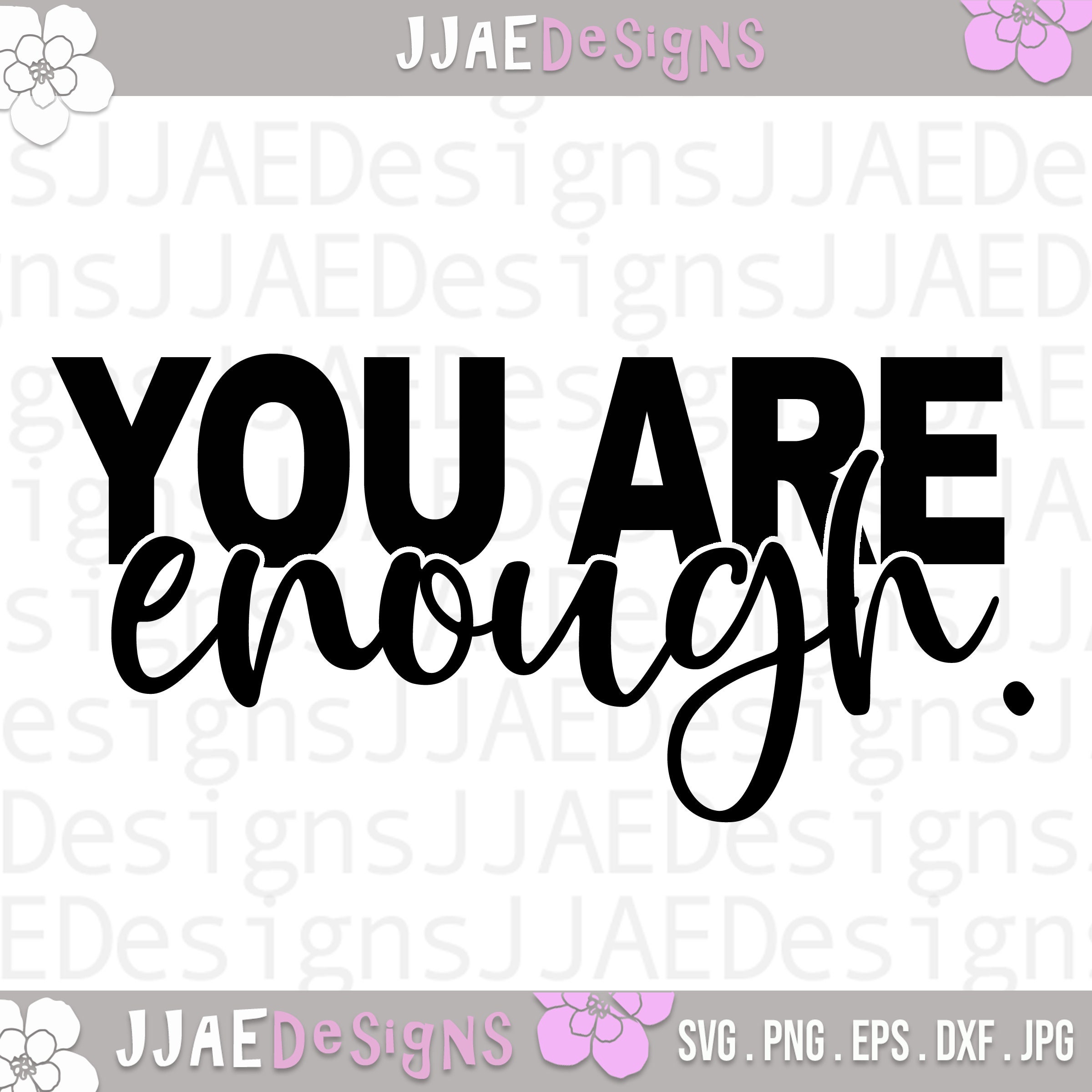 You Are Enough SVG Christian Svg Motivational Svg Etsy