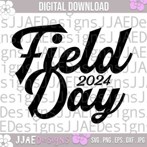 Field Day SVG, Field Day 2024 svg, Teacher Svg, Field Day shirt Svg, Last Day of School Svg, Teacher Fun Day Shirt SVG Files for Cricut