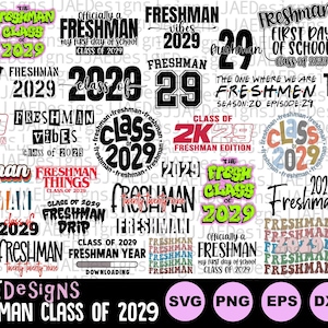 Class of 2029 SVG, Freshman svg bundle, 2029 freshman shirt svg, cut file, freshman high school svg, freshman class svg, eps, jpg, dxf, png