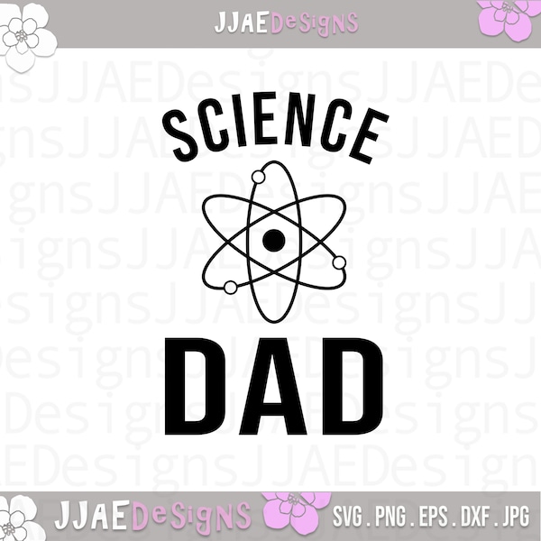 Science Dad svg | Fathers Day svg | geeky dad gift | nerdy dad shirt svg | science nerd shirt svg | science teacher gift | INSTANT DOWNLOAD