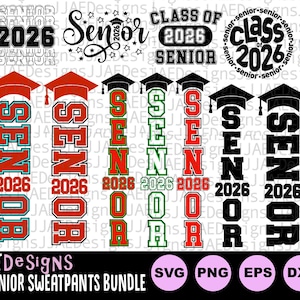 May include: A collection of digital designs for senior year apparel. The designs include the word "Senior" and the year "2026" in various fonts and styles, with graduation caps. Formats include SVG, PNG, EPS, DXF, and JPG.