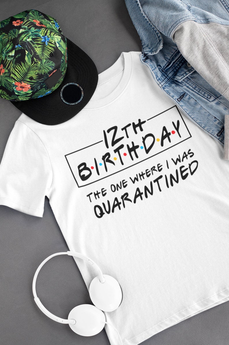 Download My 12th Quarantined Birthday svg 12th birthday quarantine ...