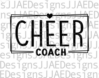Cheer Coach svg, Cheer svg, Cheerleading svg, Cheer Coach shirt svg, eps, dxf, pdf, png, jpg, cheer cut file Silhouette Cricut, Digital File