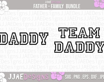 Team Daddy svg | Fathers Day svg | dad svg | gift for dad | svg cut file | father svg, eps, dxf, png, jpg | INSTANT DOWNLOAD