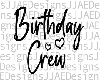 Birthday Crew svg, Birthday svg, birthday shirt svg, Birthday Gift svg, birthday party svg, birthday squad svg jpg eps png dxf