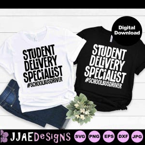 Bus Driver SVG, Bus Driver Shirt svg, Student Delivery Specialist, Back To School Shirt svg, Bus Driver Appreciation, Back to School svg