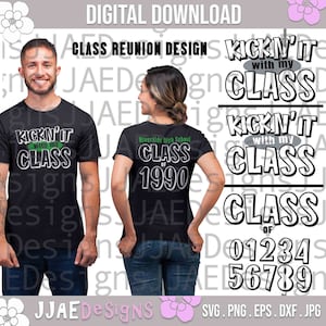 Class Reunion svg, Class Reunion Shirt svg, Kickin it with my class svg, Class Reunion svg, Class reunion shirt svg png eps dxf pdf cut file