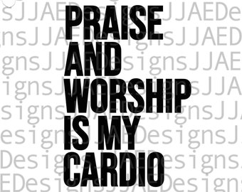 Praise and Worship svg, Christian svg, Worship svg, Christian Worship shirt svg, worship inspirational cut files, svg, dxf, png, eps, jpg