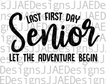 Senior 2026 SVG, Class of 2026 svg, Last first day 2026 svg, Officially a Senior SVG, Senior 2026 high school shirt cut file, svg, png, dxf