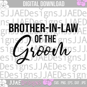 Beau-frère du marié SVG, SVG mariage, famille du marié SVG, svg fête de la mariée, svg fête de mariage, svg mariée, png, eps, dxf, jpg