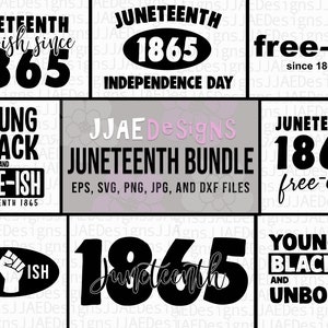 May include: A digital download bundle of 8 Juneteenth designs featuring black text on a white background. The designs include the text "Juneteenth 1865", "Free-ish", "Young Black and Free-ish", "Young Black and Unbound", and "Free-ish since 1865".
