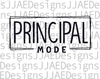 Principal svg, Principal Mode Shirt svg, Back to School svg, School Principal svg dxf pdf png eps jpg, svg file for cricut and silhouette