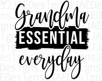 Abuela esencial para todos los días (SVG), Día de la Madre (SVG), Abuela (SVG), Vida de abuela (SVG), DXF, PNG, EPS, descarga instantánea, archivo de corte